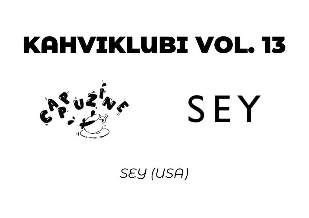 JÄLKIMYYNTI: KAHVIKLUBI VOL.13: SEY (USA)